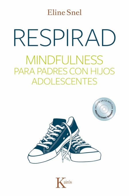 Respirad. Mindfulness para padres con hijos adolescentes