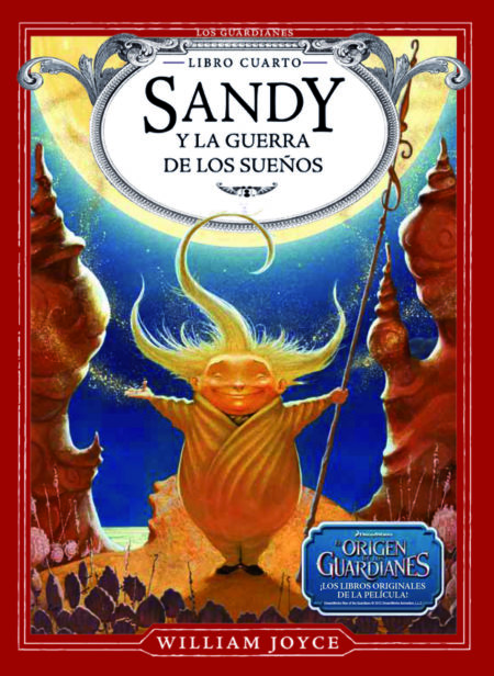 El Origen de los Guardianes. Sandy y la guerra de los sueños