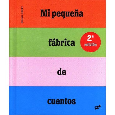 Mi pequeña fábrica de cuentos.