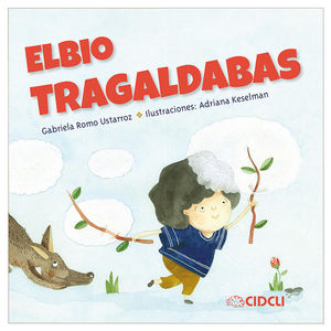 Elbio Tragaldabas.