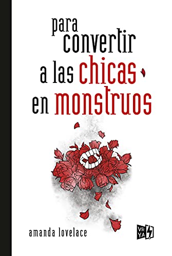 Para convertir a las chicas en monstruos.