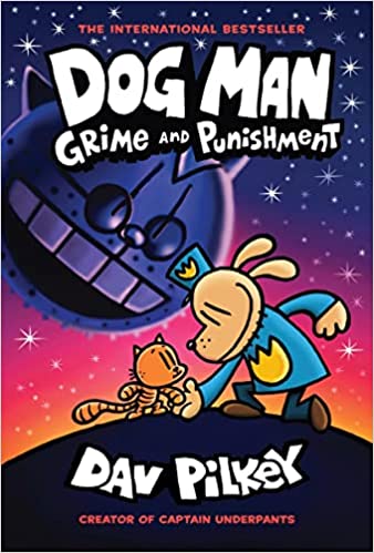 Dog Man. Grime and punishment.