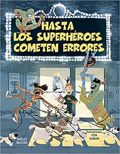 Hasta los superhéroes cometen errores.