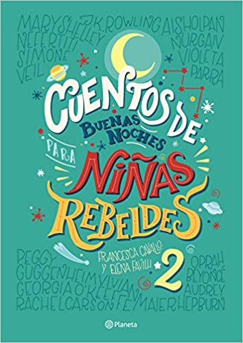 Cuentos de buenas noches para niñas rebeldes Vol. 2