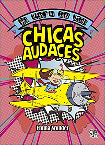 El libro de las chicas audaces.