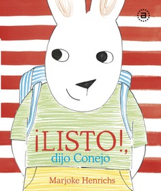 ¡Listo! dijo Conejo.