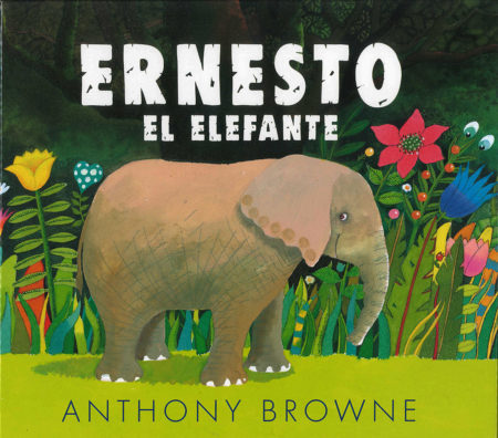 Ernesto el elefante.