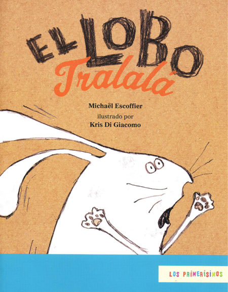El lobo Tralalá.