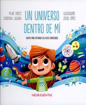 Un universo dentro mí. Cuento para entender las altas capacidades.
