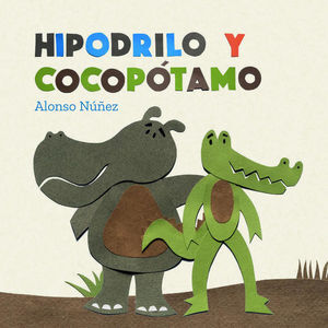 Hipodrilo y Cocopótamo.