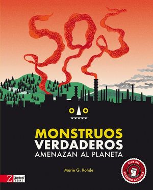 S.O.S.  Monstruos verdaderos amenazan al planeta.