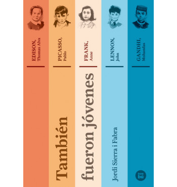 También fueron jóvenes.