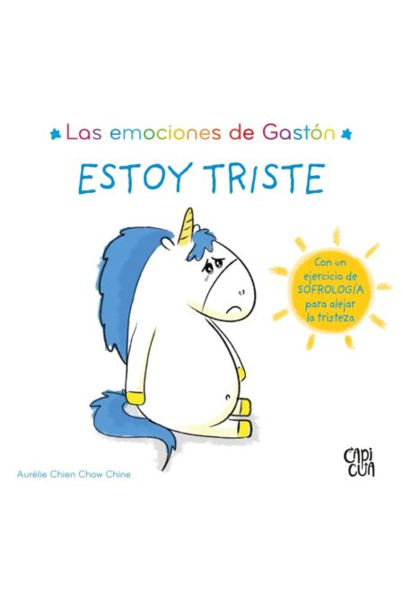 Las emociones de Gastón. Estoy triste.