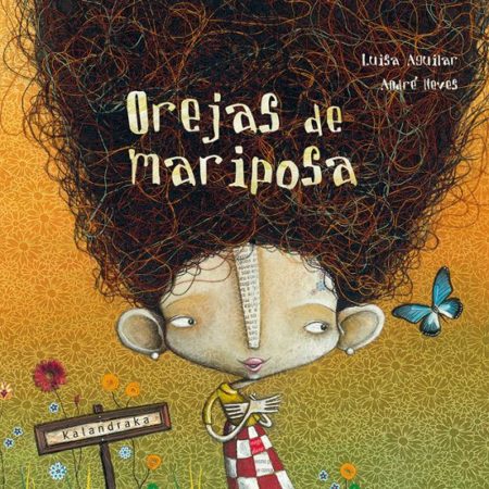 Orejas de mariposa.