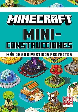 Minecraft oficial: Miniconstrucciones. Más de 20 divertidos proyectos.