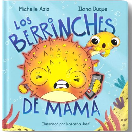 Los berrinches de mamá.
