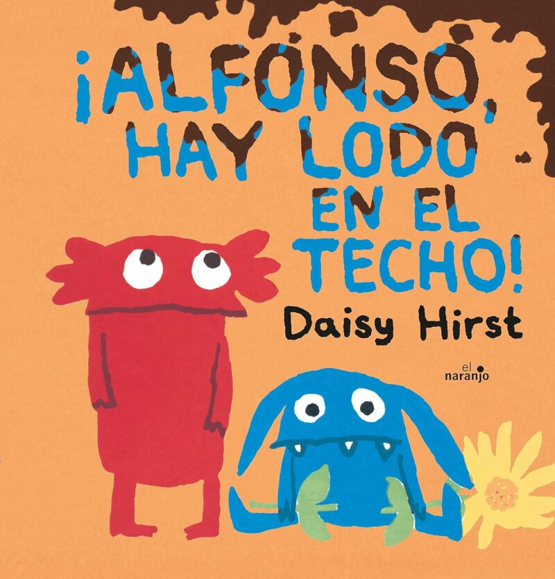 ¡Alfonso, hay lodo en el techo!