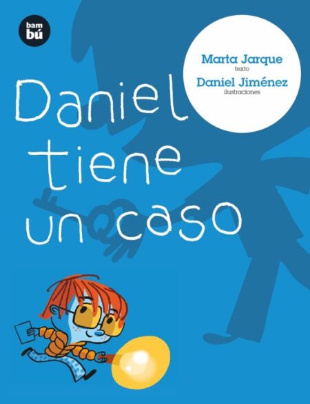 Daniel tiene un caso.