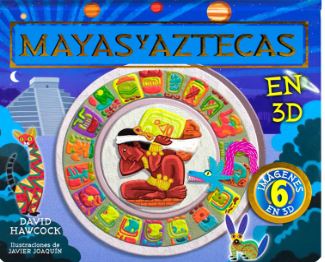 Civilizaciones: Mayas y Aztecas en 3D.