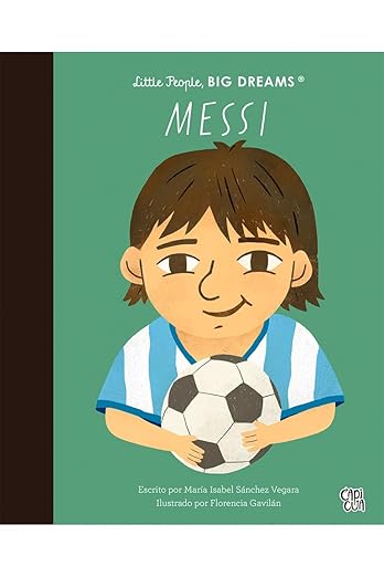 Messi. Little people, Big Dreams.