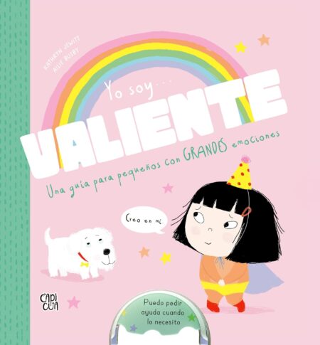 Yo soy valiente.