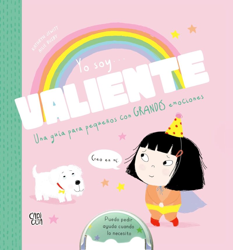 Yo soy valiente.