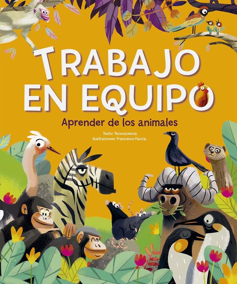 Trabajo en equipo. Aprender de los animales.