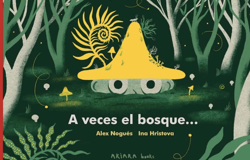 A veces el bosque.
