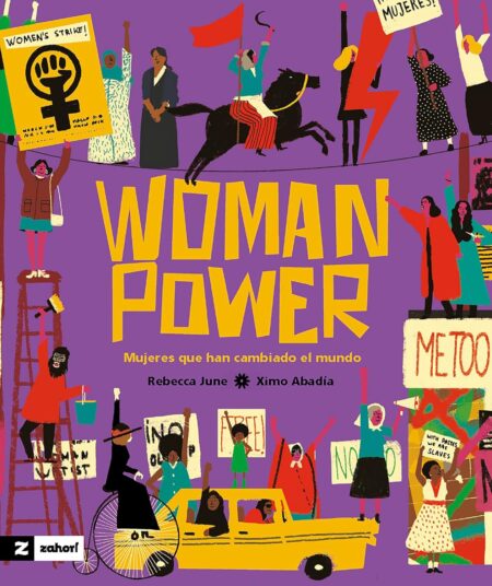 Woman Power. Mujeres que han cambiado el mundo.