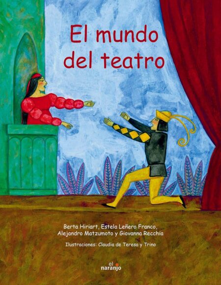 El mundo del teatro.