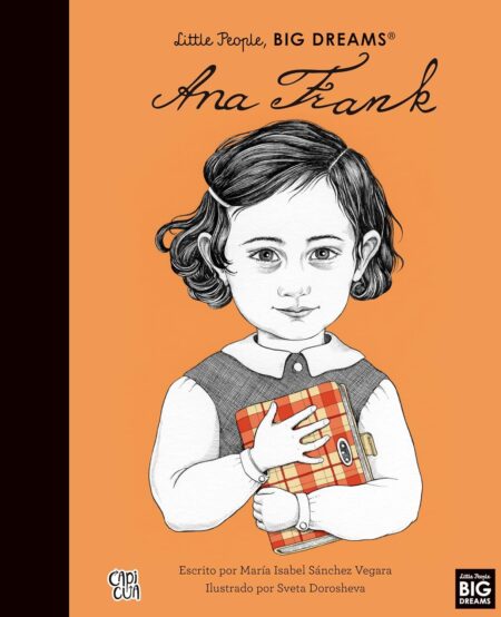 Ana Frank. Little People, Big Dreams.