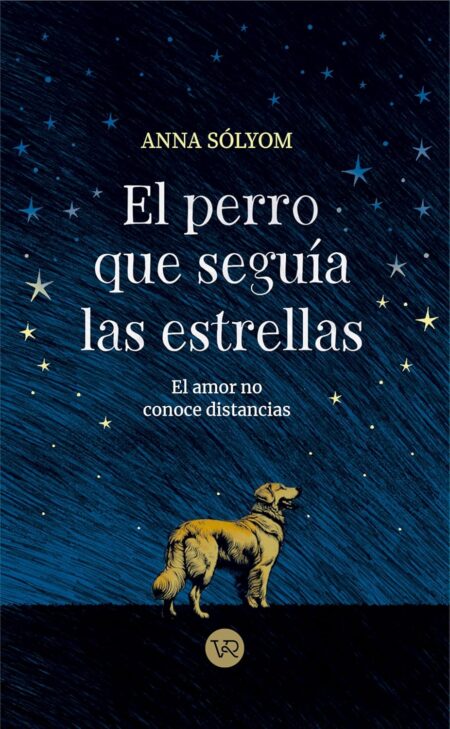 El perro que seguía las estrellas.